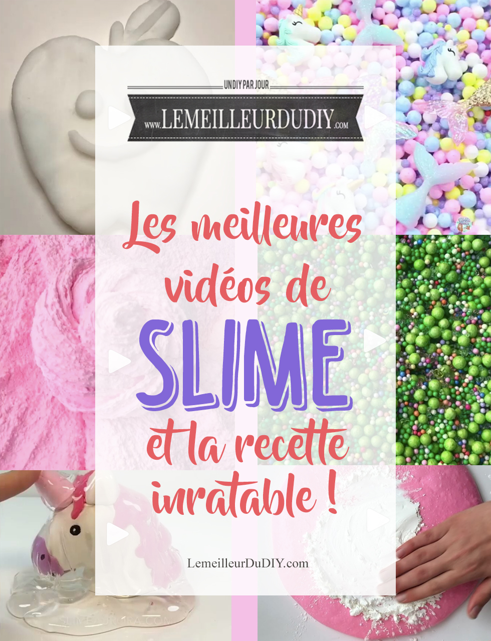 Les meilleurs vidéos de slime et la recette inratable en français du slime