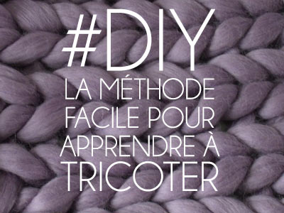 DIYLa méthode facile pour apprendre à tricoter